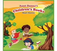 Aunt Donna's Children's Book of Short Stories