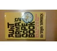 Aunt Erma's Cope Book: How to Get from Monday to Friday in 12 Days