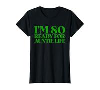Aunt Im So Ready for Auntie Life for Women T-Shirt