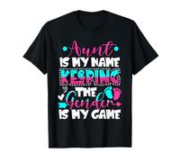 Aunt Is My Name Keeping Gender Is My Game Gender Reveal T-Shirt