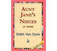 Aunt Jane's Nieces at Work