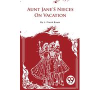 Aunt Jane's Nieces on Vacation