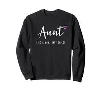 Aunt Like a Mom Only Cooler Mother's Day Sweatshirt