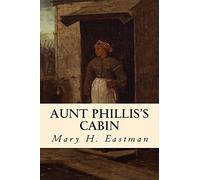 Aunt Phillis's Cabin