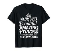 Aunt Says I'm a Beautiful Amazing Princess T-Shirt