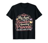 Aunt Says I'm a Beautiful Amazing Princess - T-Shirt