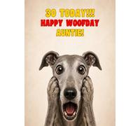 Auntie 30th Birthday Card (Funny Surprised Greyhound Dog)