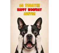 Auntie 65th Birthday Card (Funny Surprised Boston Terrier Dog)