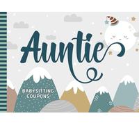 Auntie Babysitting Coupons: 50 Vouchers / Blank Template Booklet / Green Gray Moon And Mountain Design Theme / New Mom Baby Shower Gift Book / Cute Card Alternative