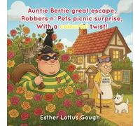 Auntie Bertie Great Escape, Robbers n' Pets Picnic Surprise, With a Colourful Twist!