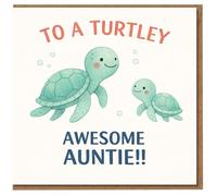 Auntie Birthday Card - To a Turtley Awesome Auntie - Cute Turtle Pun Design from Niece or Nephew
