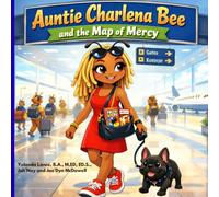 Auntie Charlena Bee and the Map of Mercy: 3
