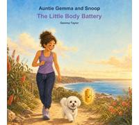 Auntie Gemma and Snoop: The Little Body Battery