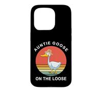 Auntie Goose is On The Loose Funny Summer Aunt Silly Goose Case for iPhone 15 Pro