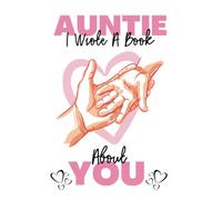Auntie I Wrote A Book About You: Personalized Fill In The Blank Book Prompts Birthday Gift From Kids, Niece Or Nephew To Aunt | Christmas & Appreciation Present Gift For Auntie