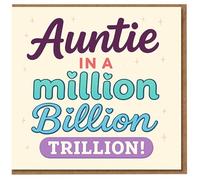 Auntie in a Million Billion Trillion Birthday Card - Cute Typography Design for Aunt, Heartfelt Appreciation with Stars and Pastel Colours