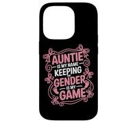 Auntie Is My Name Keeping The Gender Is My Game Case for iPhone 14 Pro