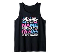 Auntie is My Name Keeping The Gender is My Game Reveal Tank Top