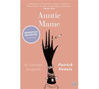 Auntie Mame : An Irreverent Escapade