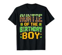Auntie of The Birthday Boy Video Gamer Birthday Party T-Shirt