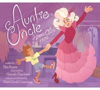 Auntie Uncle: Drag Queen Hero