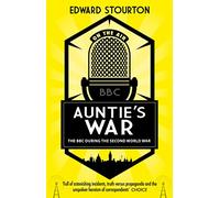Auntie's War: The BBC during the Second World War