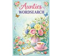 Auntie's Wordsearch Puzzle Book: Aunt, Aunty, Great Aunt, Word Search, Brain Teaser, Gift, Christmas, Birthday, Large Print, Stocking Stuffer, Paperback, 6X9, 23 Puzzles