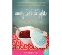 Aunty Lee's Delights: A Singaporean Mystery: 1 (The Aunty Lee Series)