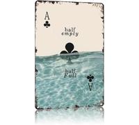 AUOQKQUT Half Empty Half Full Playing Cards Retro Metal Sign Inspirational Wall-Art for Kitchen Man Cave Garage Bathroom Den 8 X 12 in