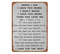 AUOQKQUT When I Say Love You More Couple Gift Tin Sign 8 X 12 in | Wonderful Wall-Art for him her bedroom kitchen bar living room