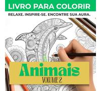 Aura: Animais em Mandalas - Livro de Colorir para Adultos | Designs Detalhados de Bichos e Padrões Intrincados para Relaxamento: 50 Gravuras ... e Antiestresse (AURA - LIVROS PARA COLORIR)