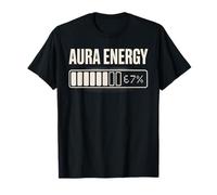 Aura Energy at 67 Funny Six Seven Meme Gen Alpha Men Women T-Shirt
