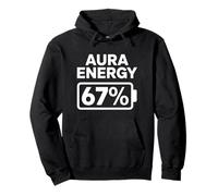 Aura Energy at 67 Six Seven Meme Funny Gen Alpha Slang Trend Pullover Hoodie