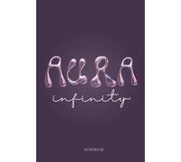 Aura Infinity: Aesthetic Purple Notebook for Women, Teens & Girls: A 6x9 Ruled Journal for Daily Writing, Manifestation, Mindfulness, School Notes & Creative Thoughts