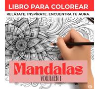 Aura: Mandalas y Geometría Sagrada - Libro de Colorear Terapéutico para Adultos | Diseños Detallados para Meditación y Alivio del Estrés: Patrones ... y Mindfulness (Aura - Libro para Colorear)
