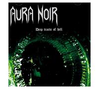 Aura Noir - Deep Tracts of Hell