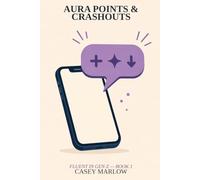 Aura Points & Crashouts (FLUENT IN GEN Z)
