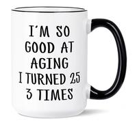 Aurahouse 75th Birthday Gifts for Women Men Mug, 75 Year Old Birthday Gifts for Women Men, Funny 75th Birthday Decoration Gift Ideas for Mom Dad Papa Aunt Grandma Grandpa, Turned 25 3 Times Cup, 15oz