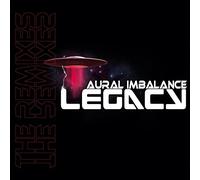 Aural Imbalance - Legacy The Remixes