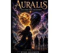 Auralis: Das Herz der Akademie