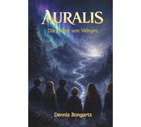 AURALIS - Die Nebel von Velnyra: Im Nebel zeigt sich, wer du wirklich bist