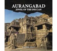 Aurangabad: Jewel of the Deccan