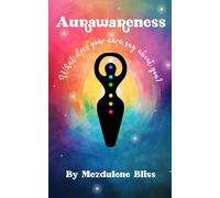 Aurawareness: What does your Aura say about you?