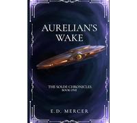 Aurelian's Wake (The Solde Chronicles)