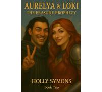 Aurelya & Loki: The Erasure Prophecy: 2 (The Realmsverse)