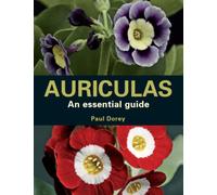 Auriculas : An Essential Guide