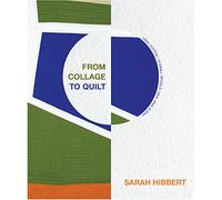 Aurifil Designer Thread Collection-from Collage to Quilt by Sarah Hibbert