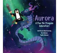 Aurora: A Pax the Penguin Adventure