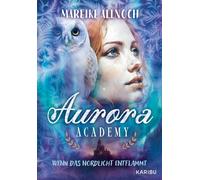 Aurora Academy (Band 2) - Wenn das Nordlicht en, Allnoch, Allnoch,.