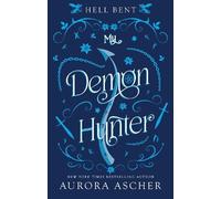 Aurora Ascher – My Demon Hunter (Hell Bent) – Paperback